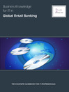 Business Knowledge for IT in Global Retail Banking (eBook): The Definite Handbook for IT Professionals